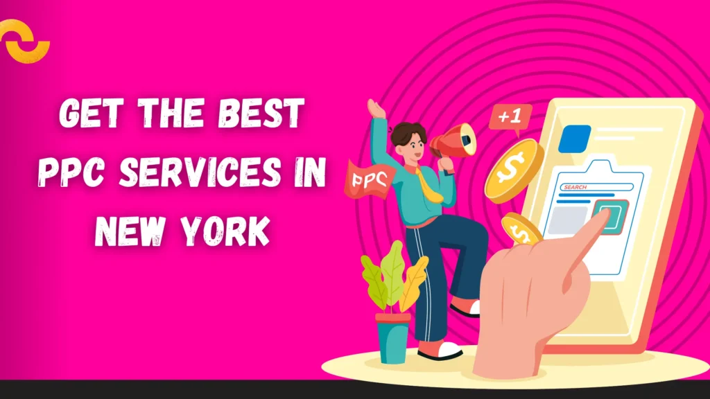 Get The Best PPC Services in New York by Brady Mills