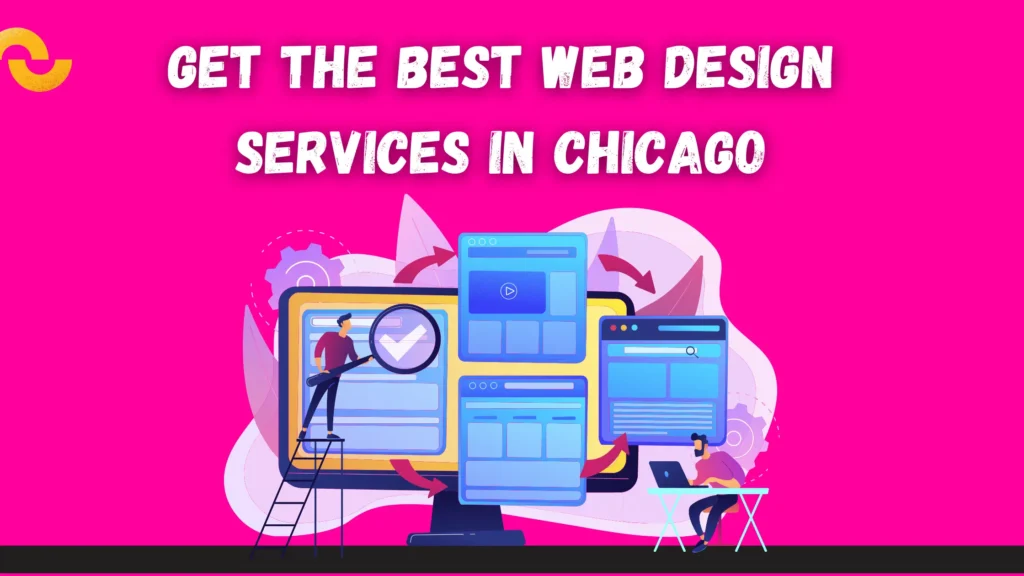 Get The Best Web Design Services in Chicago by Brady Mills