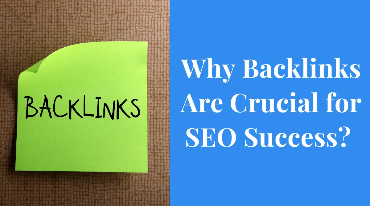 Why Backlinks Are Crucial for SEO Success by Brady Mills